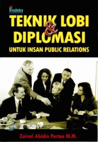 Image of Teknik Lobi & Diplomasi (Untuk Insan Public Relations/PR)