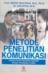 Image of Metode Penelitian Komunikasi; contoh-contoh penelitian kualitatif dengan pendidikan praktis-Cet III