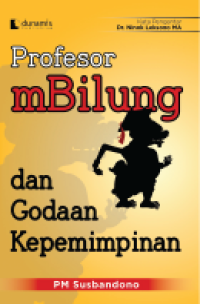Image of Profesor mBilung dan Godaan Kepemimpinan