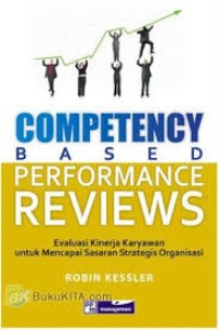 Image of Competency Based Performance Reviews : Evaluasi Kinerja Karyawan untuk Mencapai Sasaran Strategis Organisasi