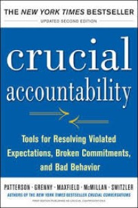 Image of Crucial Accountability : Cara Mengatasi Harapan yang Tidak Terpenuhi, Komitmen yang Dilanggar, dan Perilaku yang Buruk