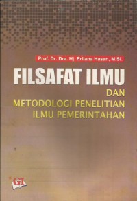 Image of Filsafat Ilmu dan Metodelogi Penelitian Ilmu Pemerintah