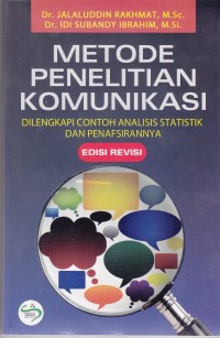Image of Metode Penelitian Komunikasi; dilengkapi contoh analisis statistik dan penafsirannya- Ed Rev