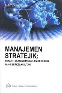 Image of Manajemen Stratejik : Menciptakan Keunggulan Bersaing yang Berkelanjutan