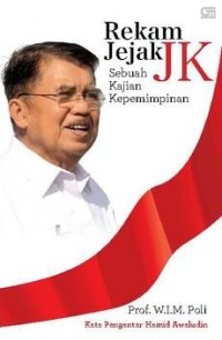 Image of Rekam Jejak JK; Sebuah Kajian Kepemimpinan