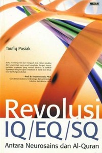 Image of Revolusi IQ/EQ/SQ : antara neurosains dan al-qur'an