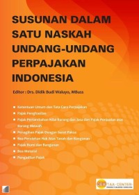 Image of Susunan dalam Satu Naskah Undang-Undang Perpajakan Indonesia
