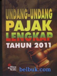Image of Undang Undang pajak lengkap tahun 2011