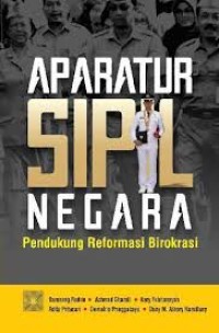 Image of Aparatur Sipil Negara ; Pendukung Reformasi Birokrasi