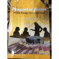 Image of Pengantar Bisnis : prinsip, konsep, teori, dan strategi