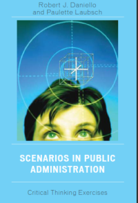 Image of Scenarios in Public Administration : Critical Thinking Exercises