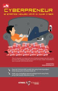 Image of Cyber Preneur ; 12 Strategi Menjadi kaya di dunia Cyber