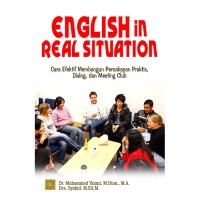 Image of English in Real Situation : cara efektif membangun percakapan prkatis, dialog, dan meeting club
