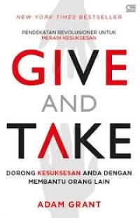 Image of Give and Take; dorong kesuksesan anda dengan membantu orang lain