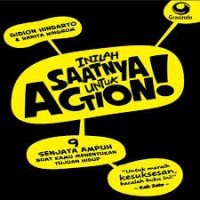 Image of Inilah Saatnya untuk Action; 9 Senjata Ampuh Buat Kamu Menentukan Ujian Hidup