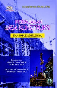 Image of Perpajakan Jasa Konstruksi dan Implementasinya