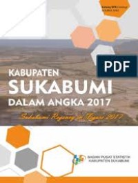 Image of Kabupaten Sukabumi dalam Angka, Sukabumi in Figures2017