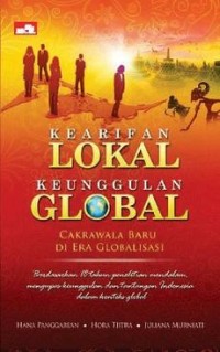 Image of Kearifan Lokal Keunggulan Global; Cakrawala Baru di Era Globalisasi
