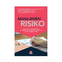 Image of Manajemen Risiko : pengelolaan keuangan daerah sebagai upaya peningkatan transparansi dan akuntabilitas publik