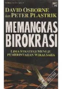 Image of Memangkas Birokrasi ; lima strategi menuju pemerintahan wirausaha