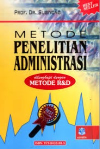 Image of Metode Penelitian Administrasi;dilengkapi dengan metode R&D