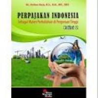 Image of Perpajakan Indonesia; sebagai materi perkuliahan di perguruan tinggi--edisi II