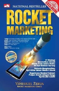 Image of Rocket Marketing, 17 Strategi Meroketkan Omzet Bisnis Anda dalam Wwaktu 90 Hari Bahkan Kurang-Cet IV