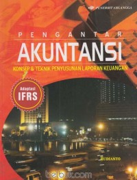 Image of Pengantar Akuntansi Konsep dan Teknik Penyusunan Laporan Keuangan