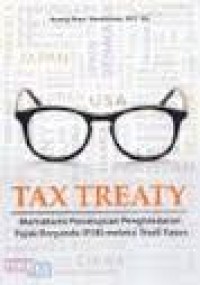 Image of Tax Treaty; memahami persetujuan penghindaran pajak berganda (P3B) melalui studi kasus