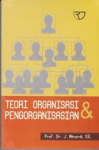 Image of Teori organisasi dan pengorganisasian