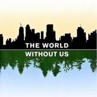 Image of Dunia Tanpa Manusia  (The World Without Us)