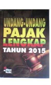 Image of Undang-Undang Pajak Lengkap tahun 2015