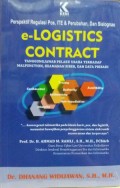 E-Logistics Contract Tanggung Jawab Pelaku Usaha terhadap Kerugian akibat perbuatan melawan hukum dalam pelkasanaan perjanjian e-logistics sebagai upaya logistics Nasional
