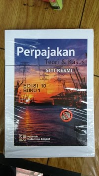 Perpajakan : Teori & Kasus (Edisi 10 Buku 1)