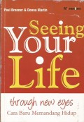 Seeing Your Life Through New Eyes : Cara Baru Memandang Hidup