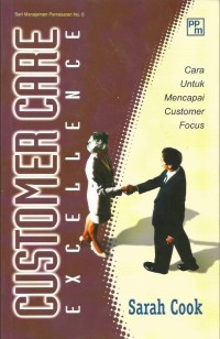 Custumer Care Excellence : Cara Untuk Mencapai Custumer Focus