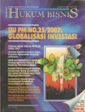 Jurnal Hukum Bisnis : UU PM NO. 25/2007 = Globalisasi Investasi