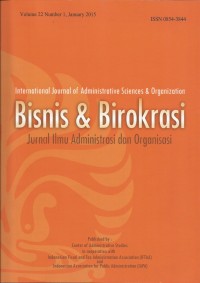 International Journal of Administrative Sciences dan Organization : Bisnis Dan Birokrasi = Jurnal Ilmu Administrasi dan Organisasi