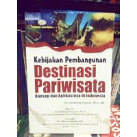 Kebijakan Pembangunan Destinasi Pariwisata