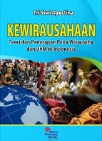 Kewirausahaan : Teori dan Penerapan Pada Wirausaha dan UKM di Indonesia