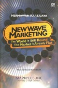New Wave Marketing : The World is Still Round The Market is Already Flat