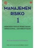 Manajemen Resiko 1; Mengidentifikasi Risiko Pasar, Operasional dan Credit Bank