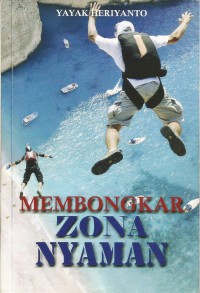 Membongkar Zona Nyaman
