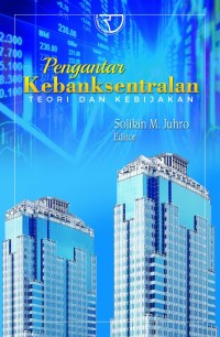 Pengantar Kebanksentralan : teori dan kebijakan