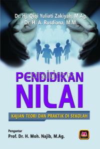 Pendidikan Nilai : Kajian Teori dan Praktik di Sekolah