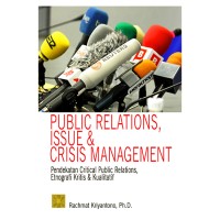 Public Relation, Issue & Crisis Manageent ; Pendekatan Critical Public reltions, Etnografi Kritis & Kualiatif