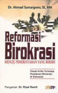Reformasi Birokrasi : Menuju Pemerintah yang Bersih