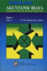 Akuntansi Biaya 1; pengumpulan biaya dan penentuan harga pokok ed.2 (soal dan jawaban)
