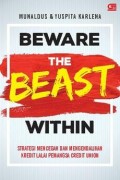 Beware the Beast Within; Strategi Mencegah dan Mengendalikan Kredit Lalai Pemangsa Credit Union