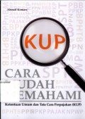 Cara Mudah Memahami Ketentuan Umum dan Tata Cara Perpajakan (KUP)